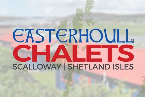 Easterhoull Chalets, Scalloway