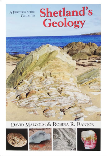 Shetland's Geology by David Malcolm and Robina R. Barton