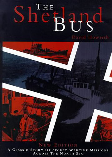 The Shetland Bus by David J. Howarth and Kjell Colding