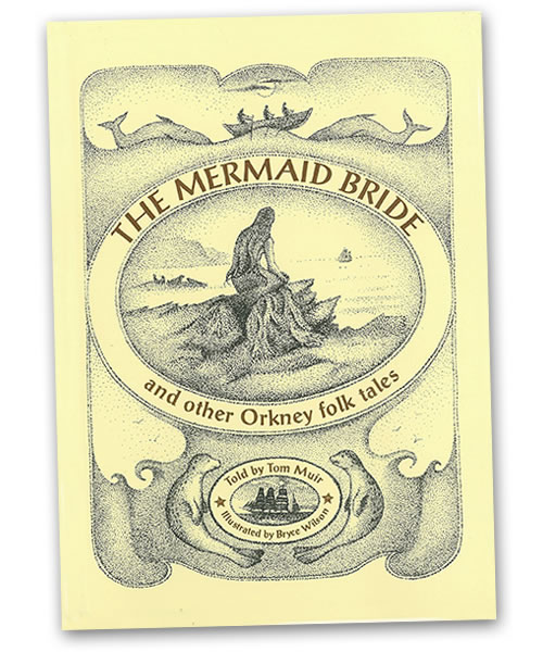 The Mermaid Bride and other Orkney folktales