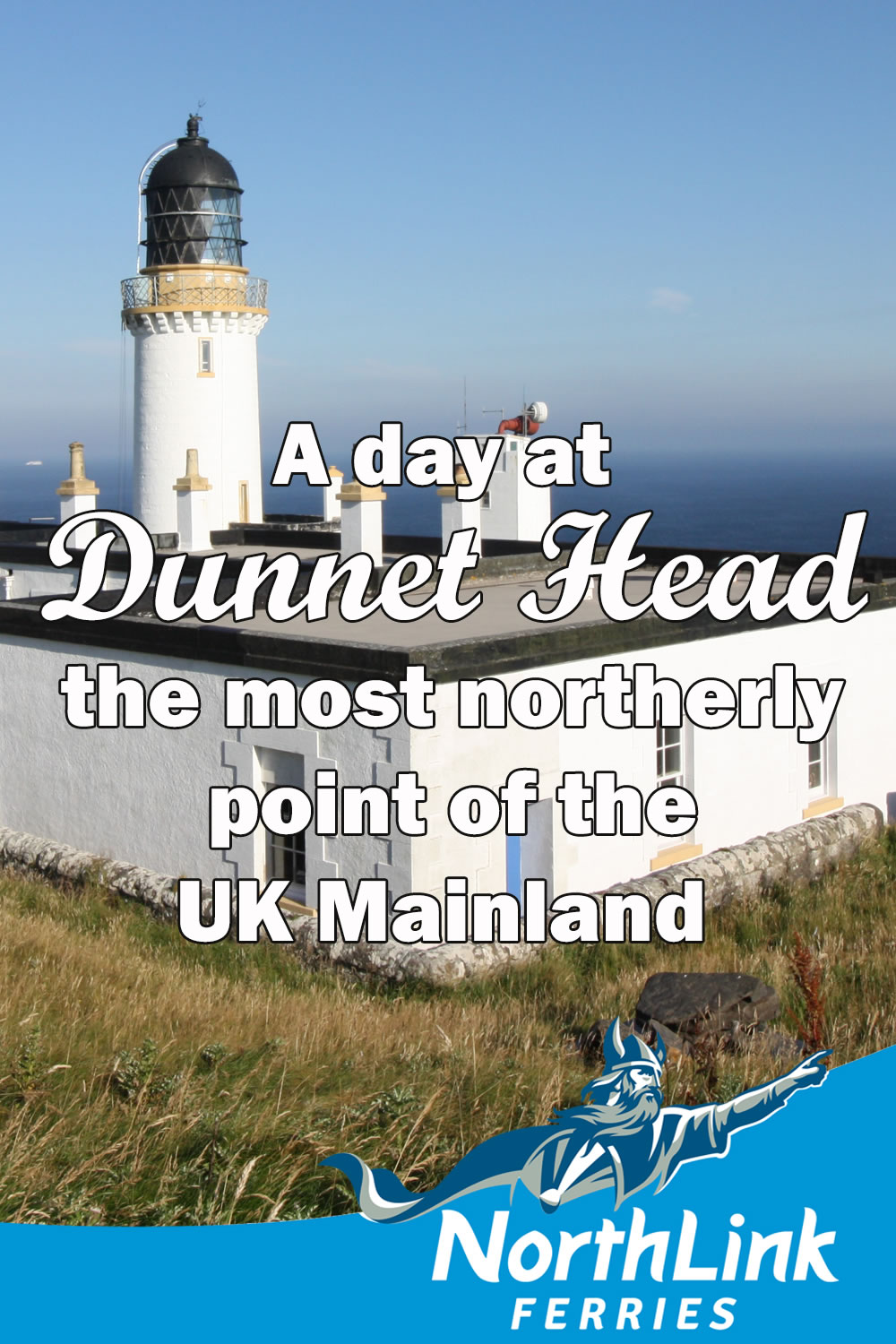 A day at Dunnet Head; the most northerly point of the UK Mainland