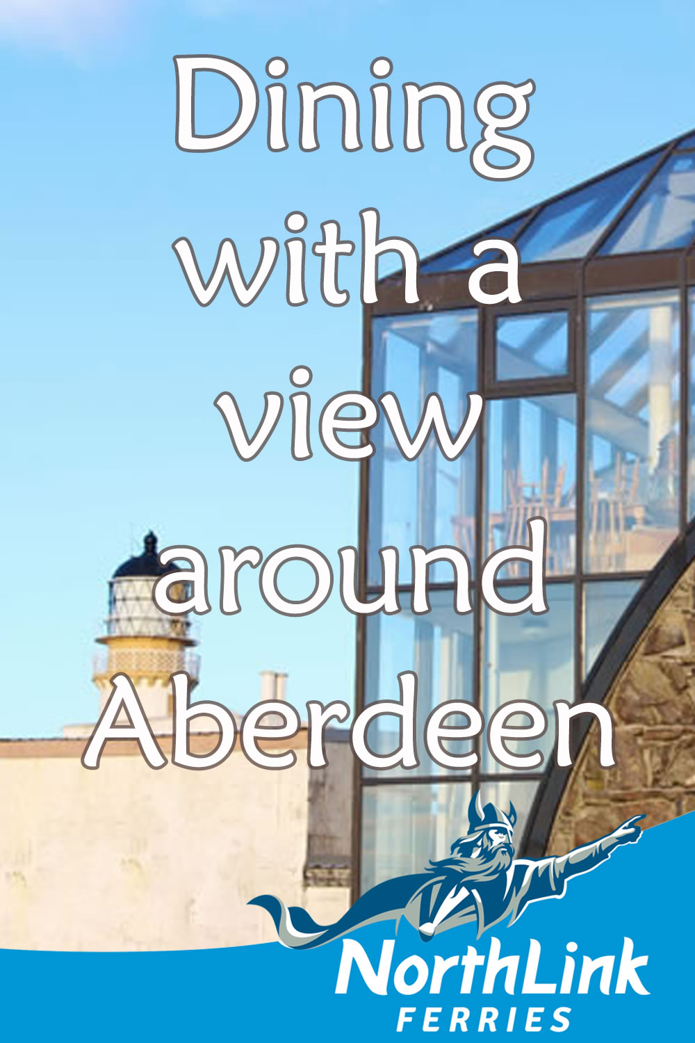 Dining with a view around Aberdeen