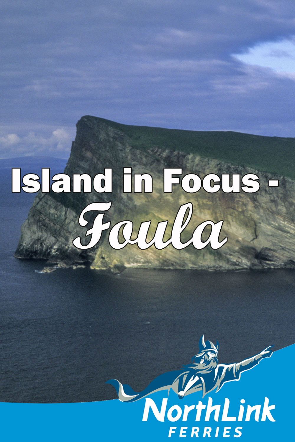 Island in Focus – Foula