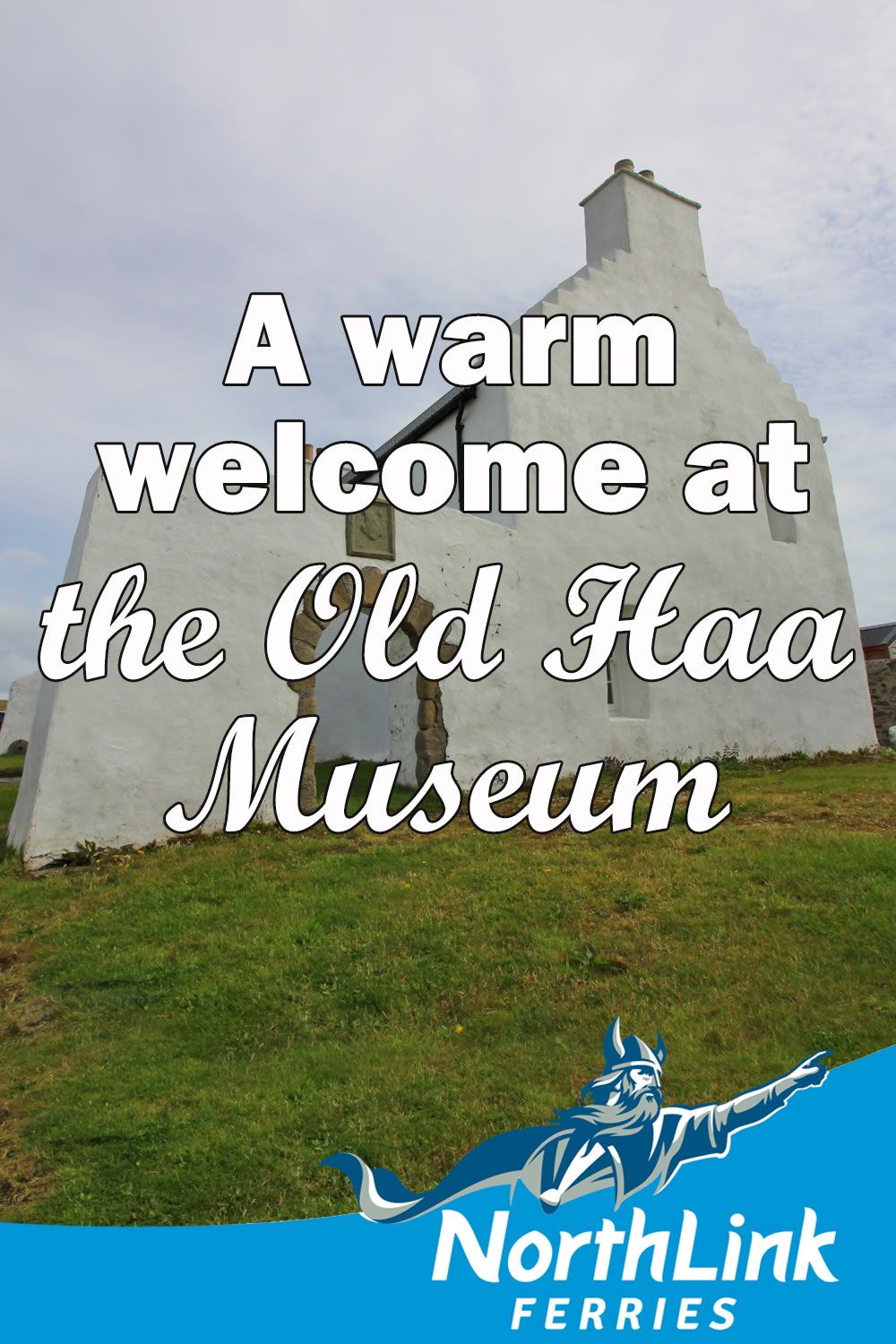 A warm welcome at the Old Haa Museum