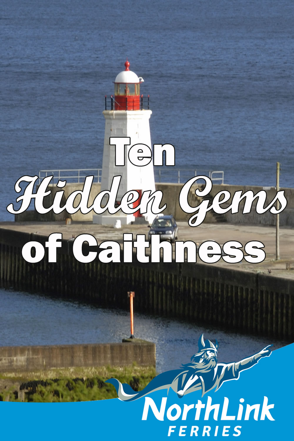 Ten hidden gems of Caithness