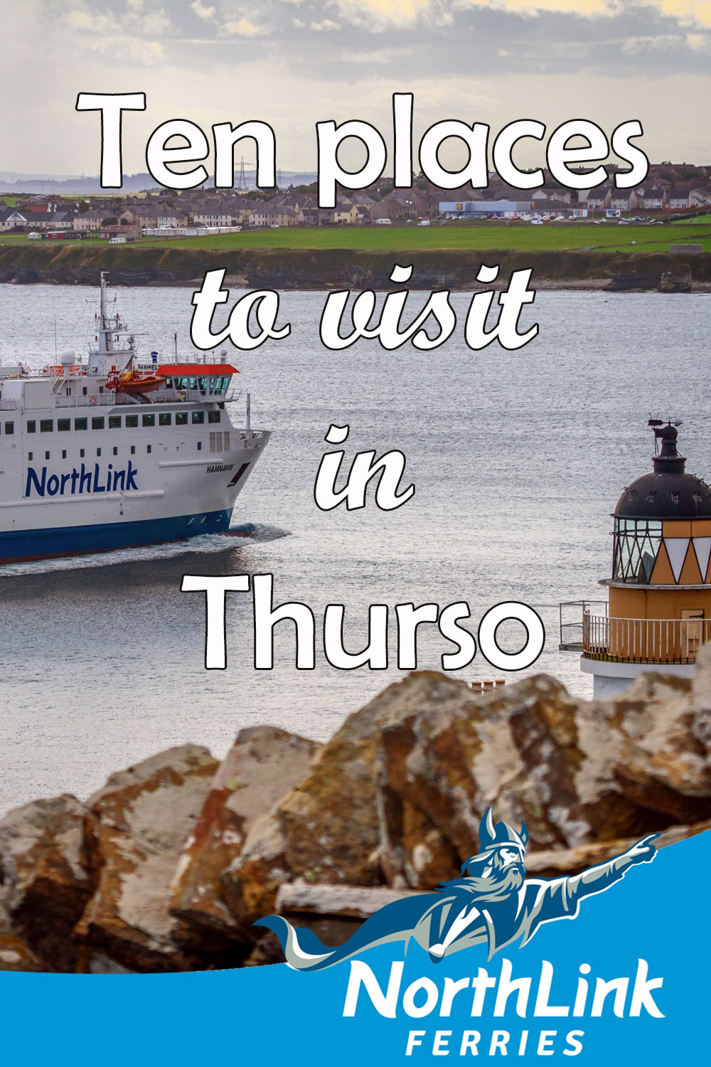 Ten places to visit in Thurso