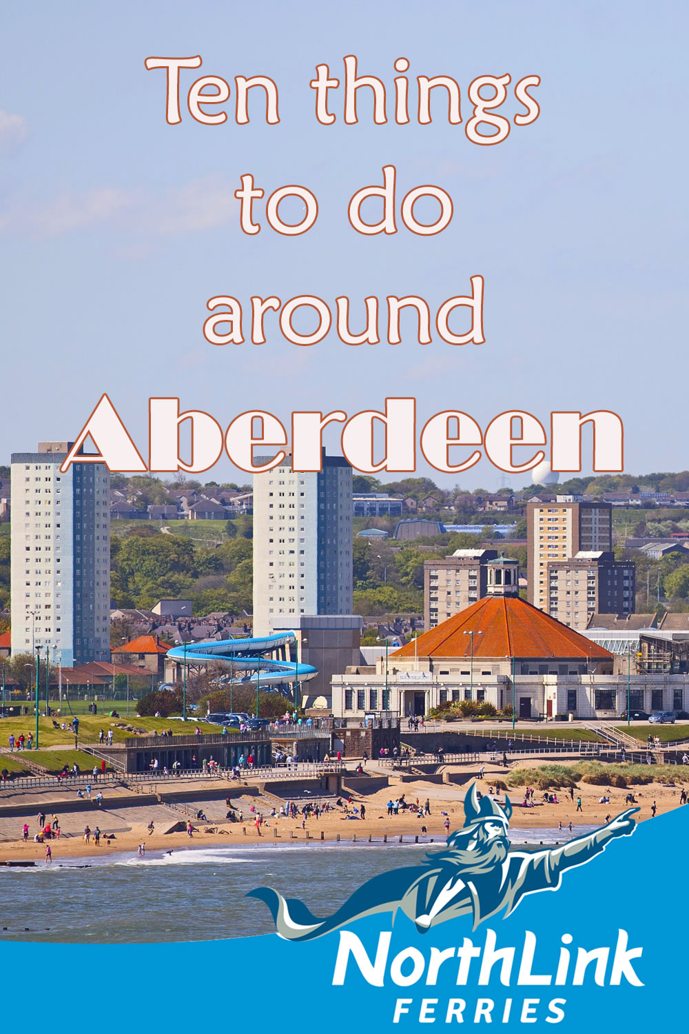 Ten things to do around Aberdeen