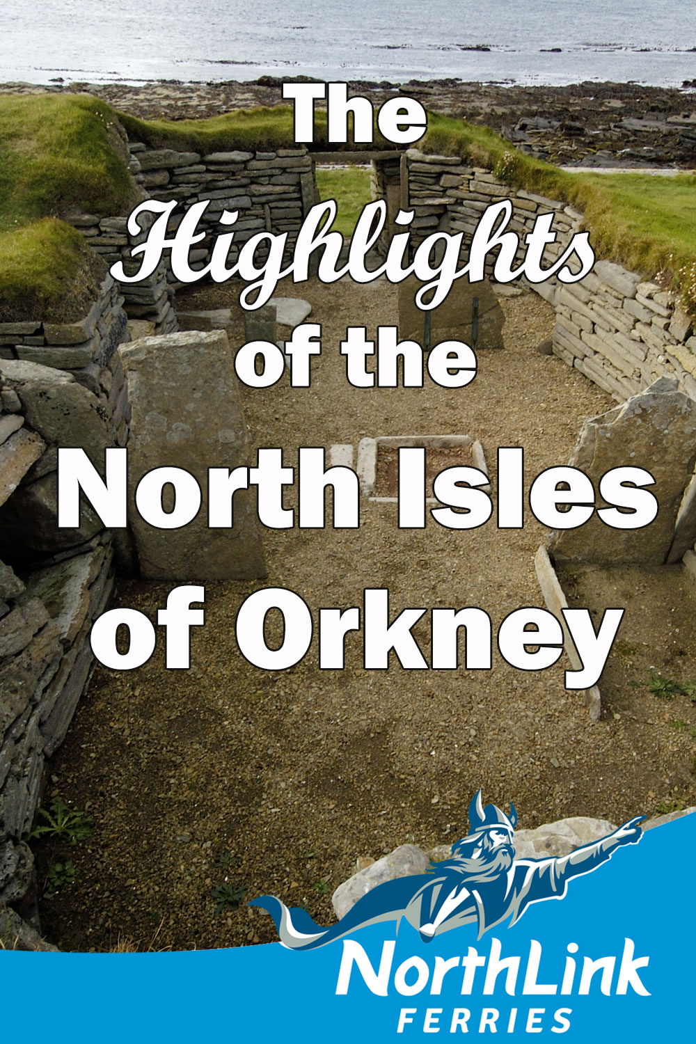 The Highlights of the North Isles of Orkney