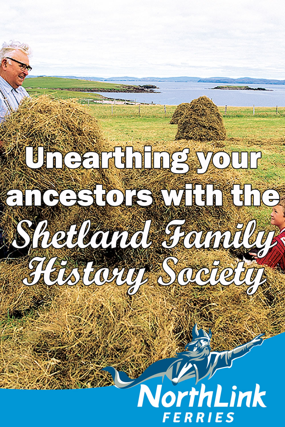 Unearthing your ancestors with the Shetland Family History Society