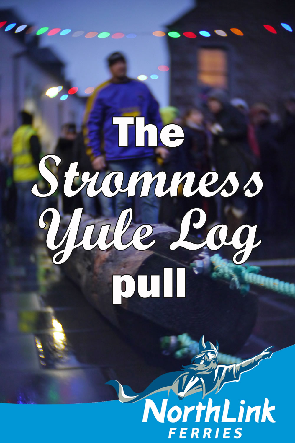 The Stromness Yule Log pull