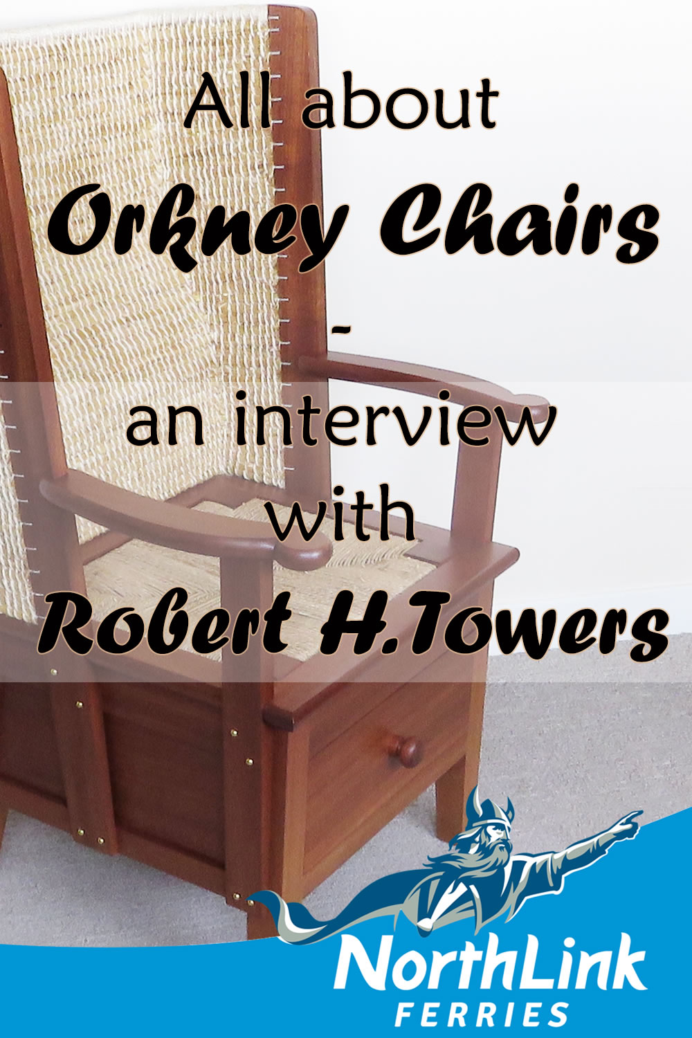 All about Orkney Chairs - an interview with Robert H. Towers