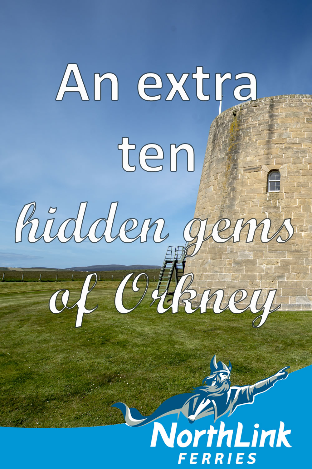 An extra ten hidden gems of Orkney