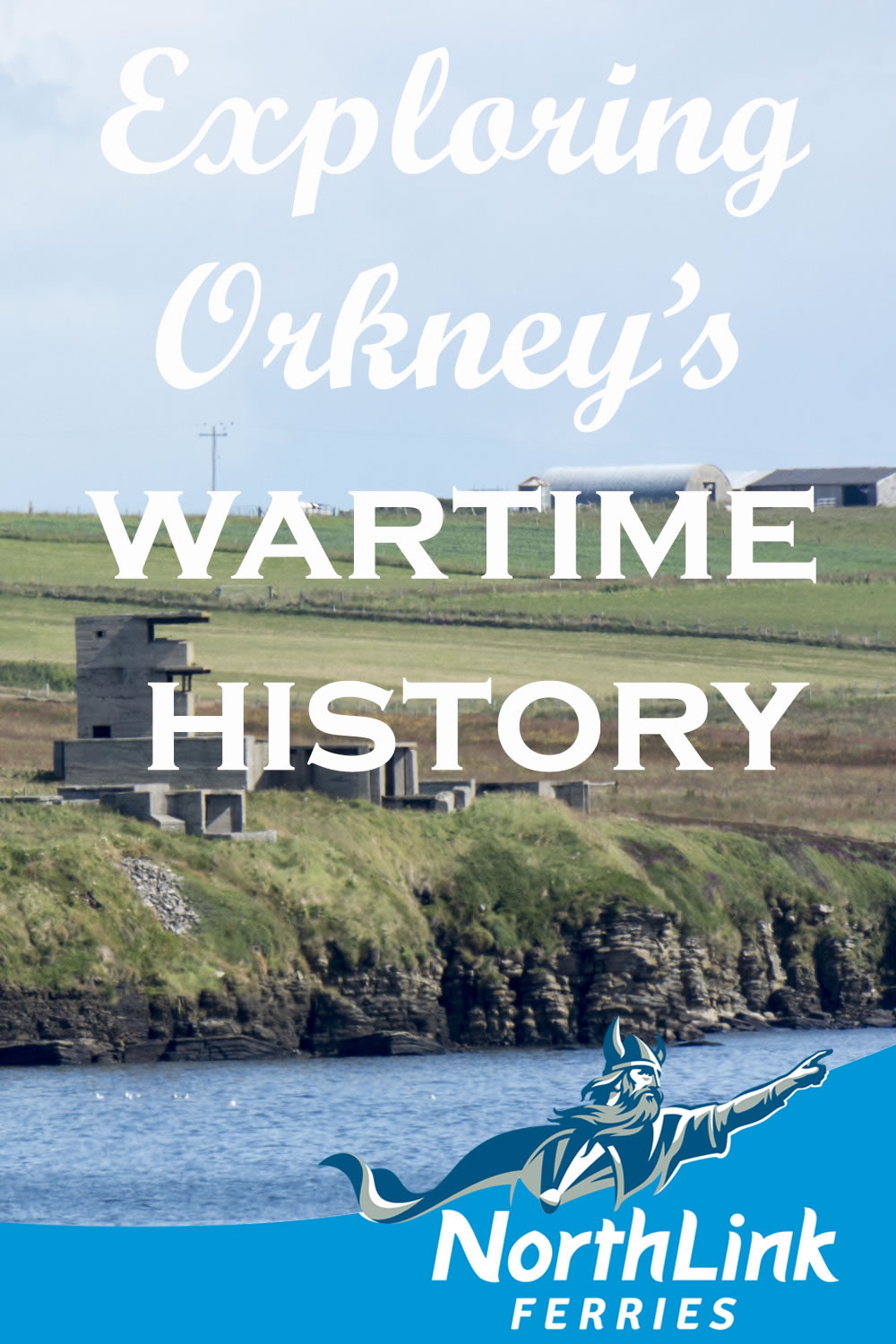 Exploring Orkney's wartime history