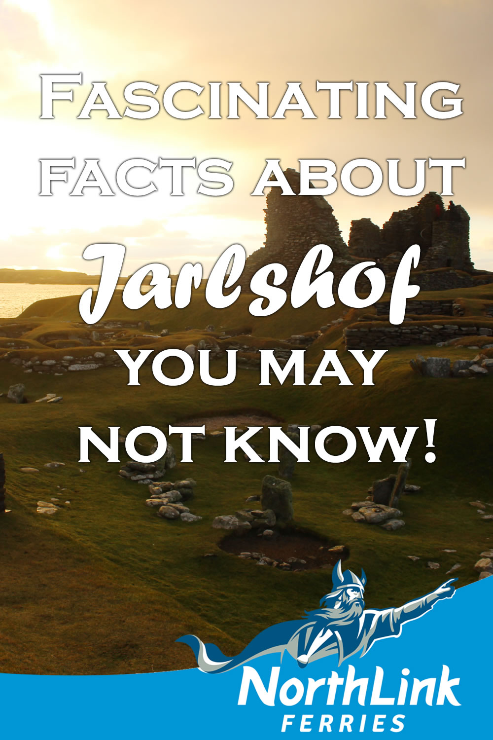 Fascinating facts about Jarlshof you may not know!