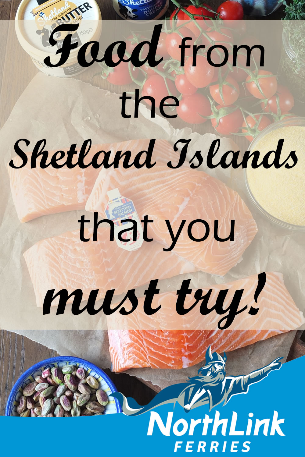 Food from the Shetland Islands that you must try!