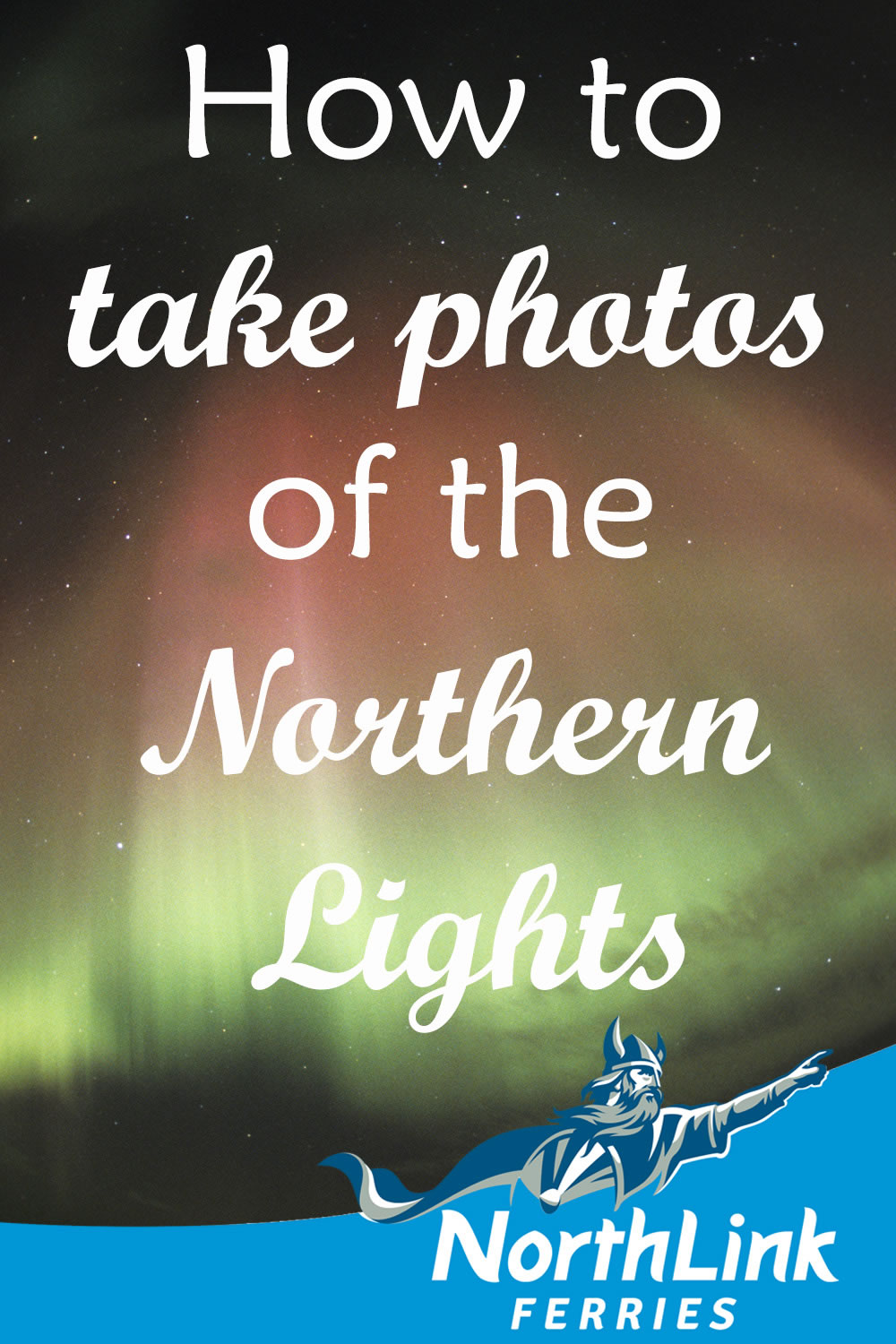 How to take photos of the Northern Lights