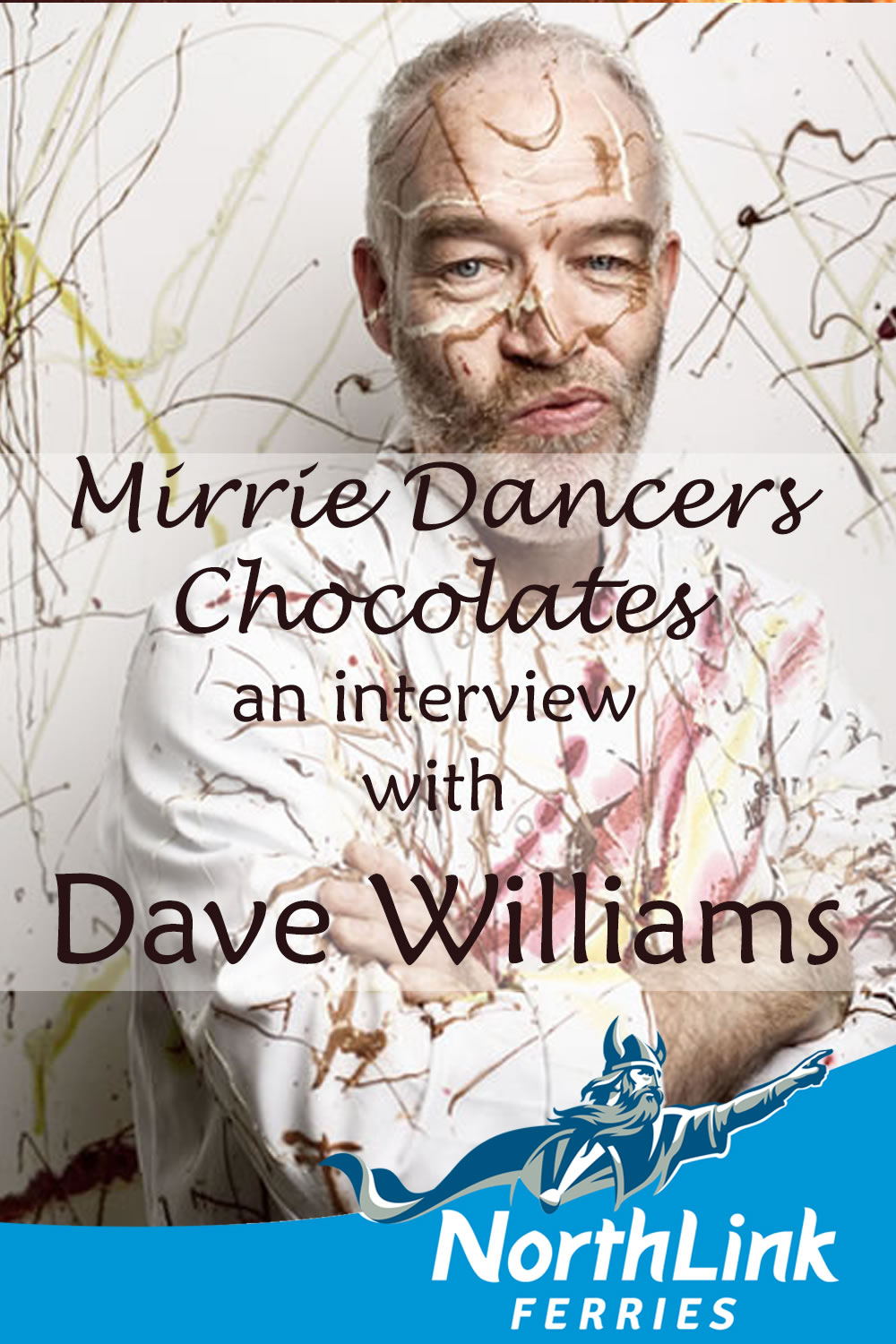 Mirrie Dancers Chocolates - an interview with Dave Williams
