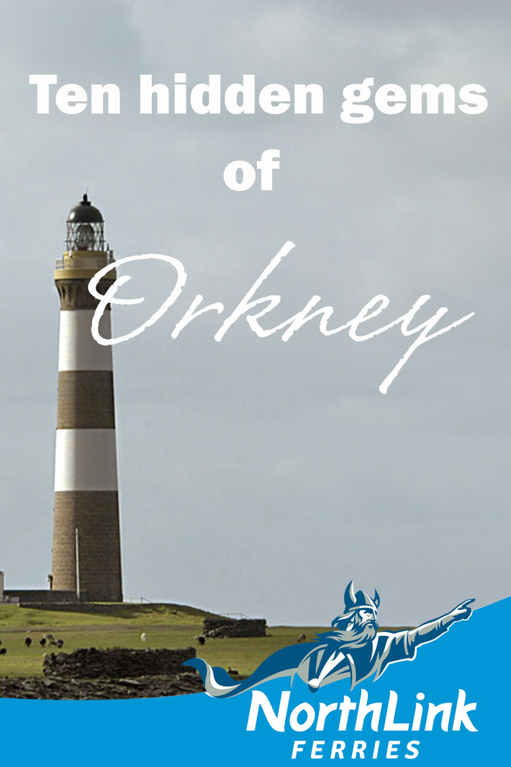 Ten hidden gems of Orkney