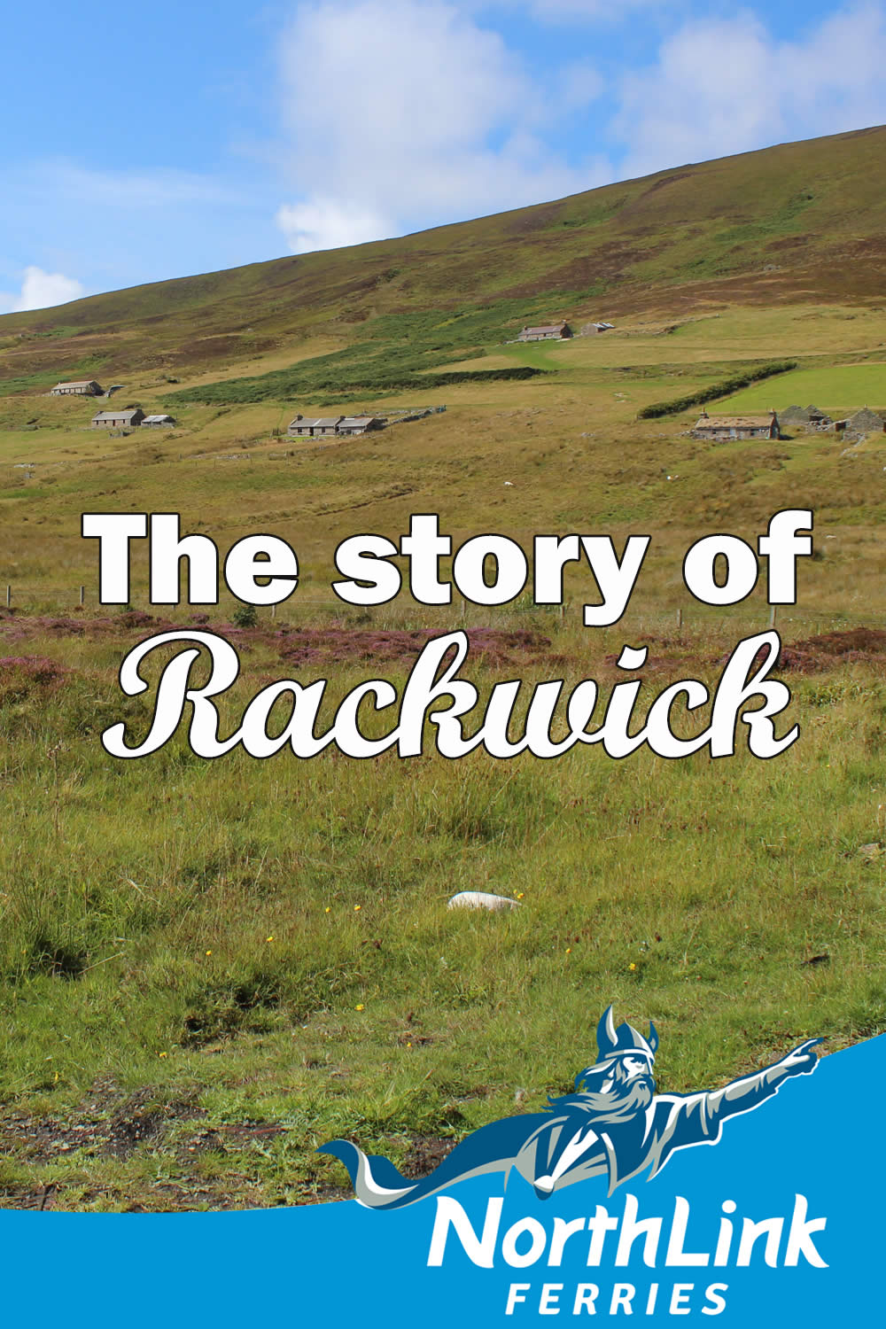 The story of Rackwick