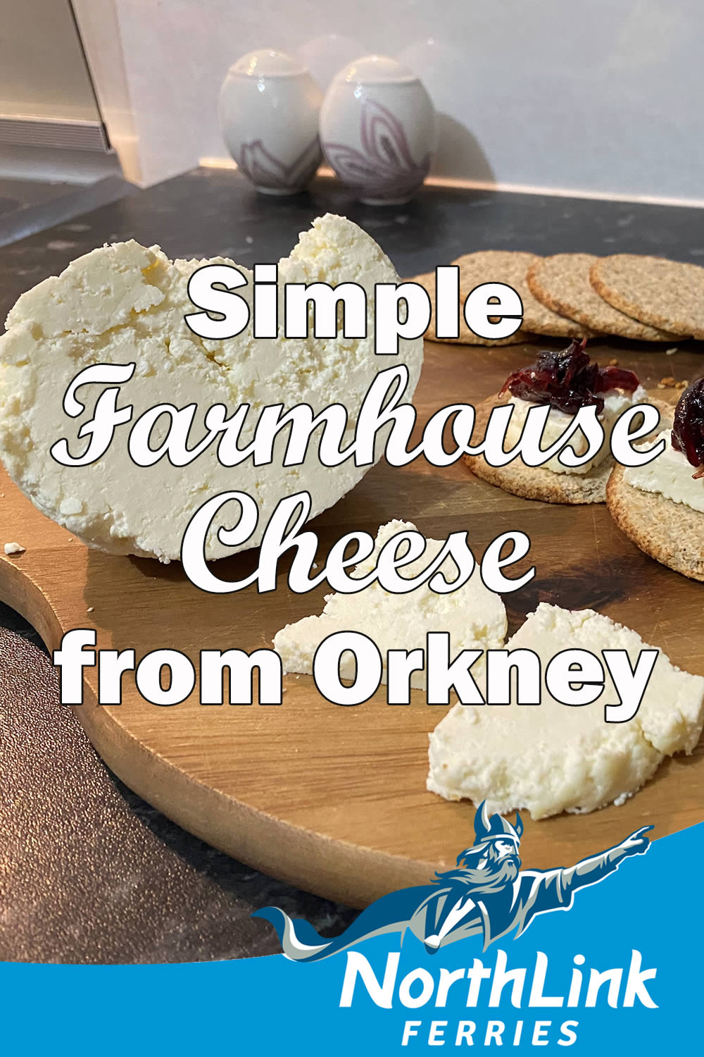 Simple Farmhouse Cheese from Orkney