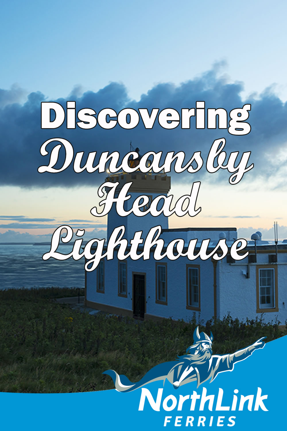 Discovering Duncansby Head Lighthouse