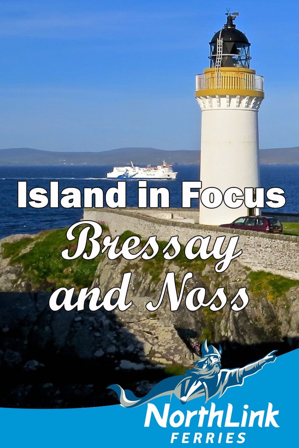 Island in Focus - Bressay and Noss