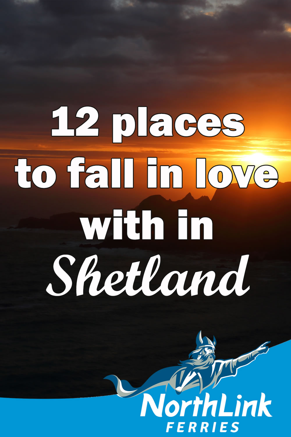 12 places to fall in love with in Shetland