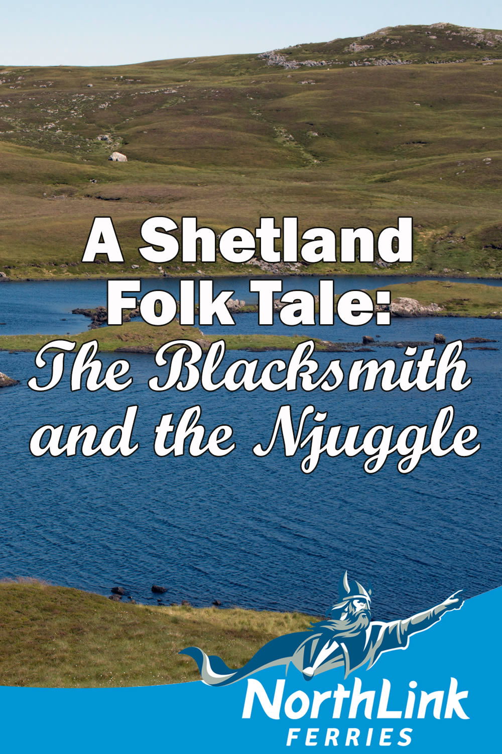 A Shetland Folk Tale: The Blacksmith and the Njuggle