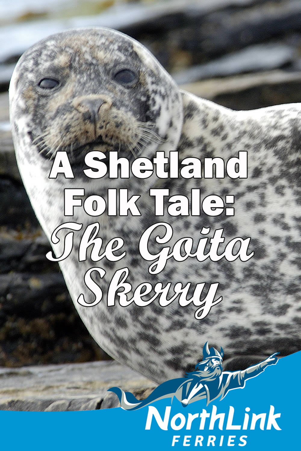A Shetland Folk Tale: The Goita Skerry