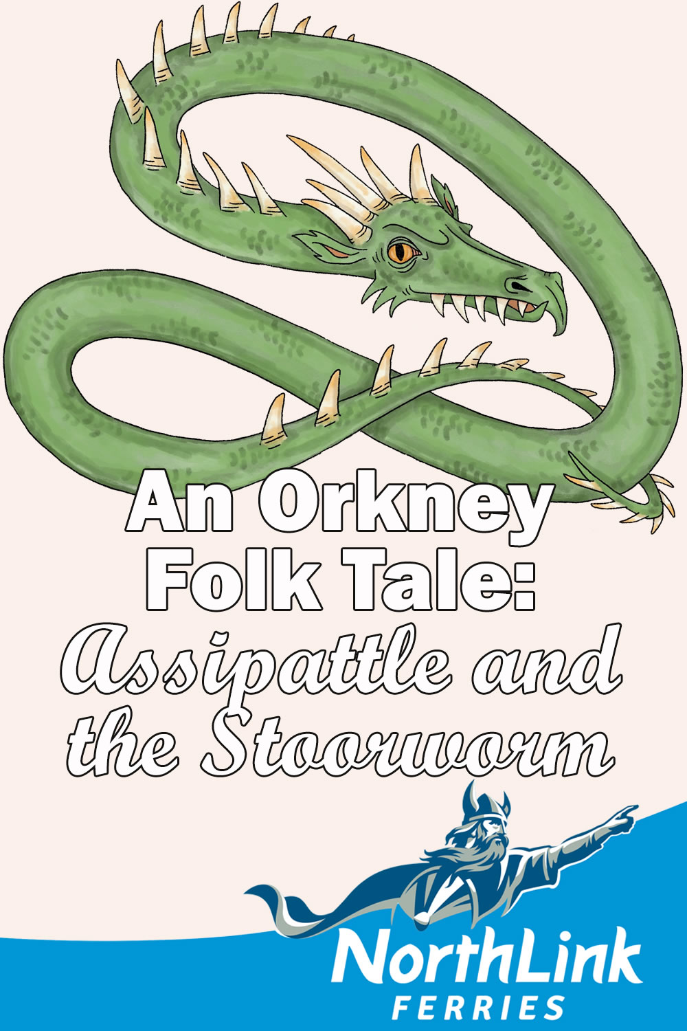 An Orkney Folk Tale: Assipattle and the Stoorworm