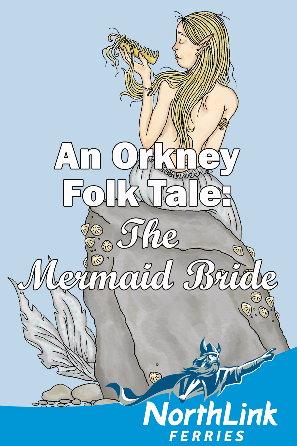 An Orkney Folk Tale: The Mermaid Bride