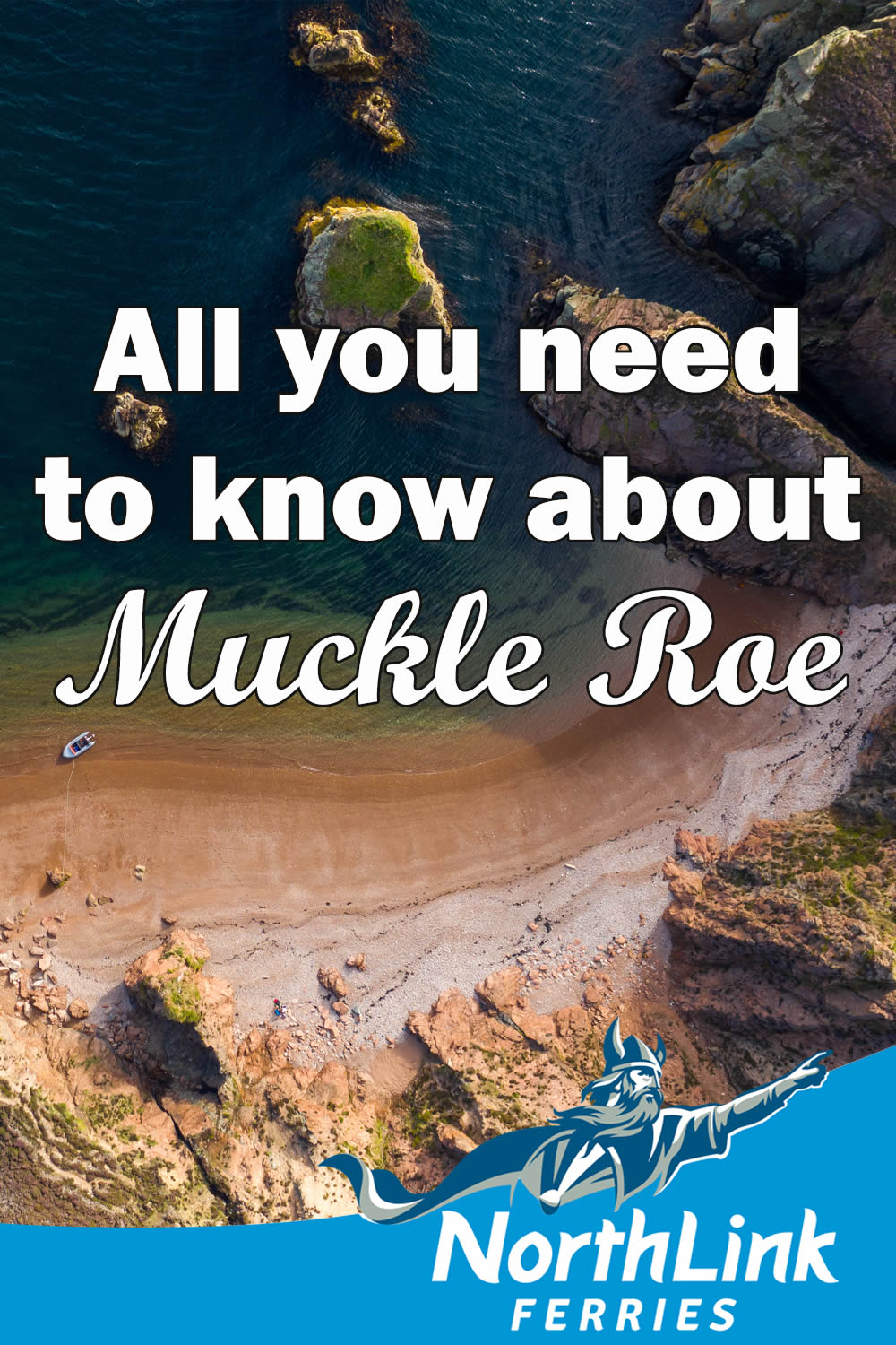 All you need to know about Muckle Roe