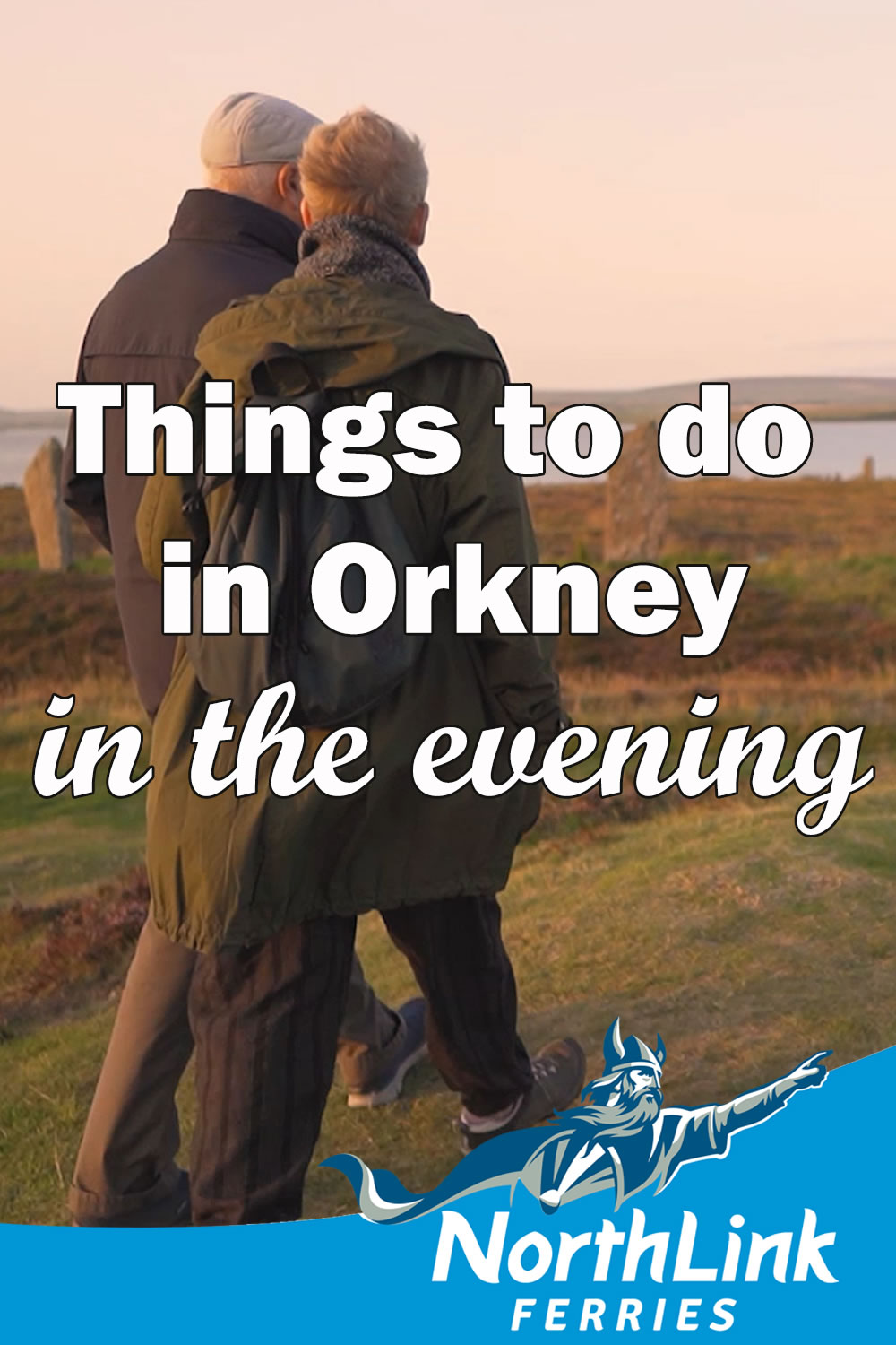 Things to do in Orkney in the evening