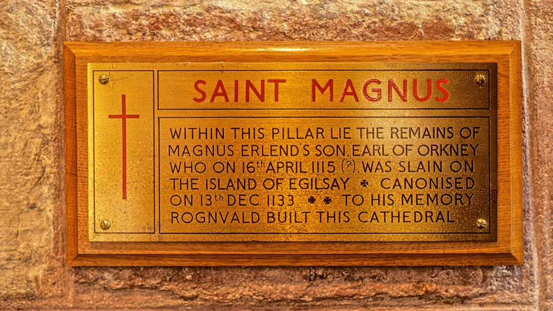 The pillar where the bones of St Magnus were found