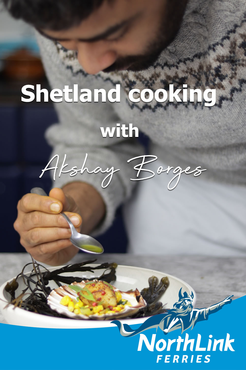 Shetland cooking with Akshay Borges