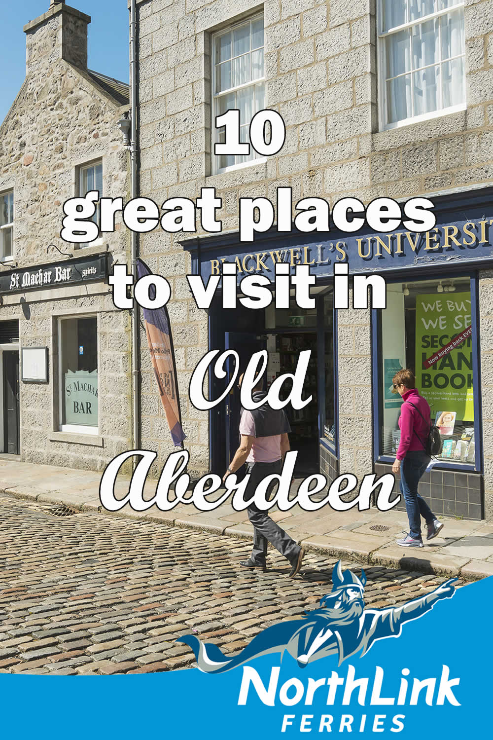 10 great places to visit in Old Aberdeen