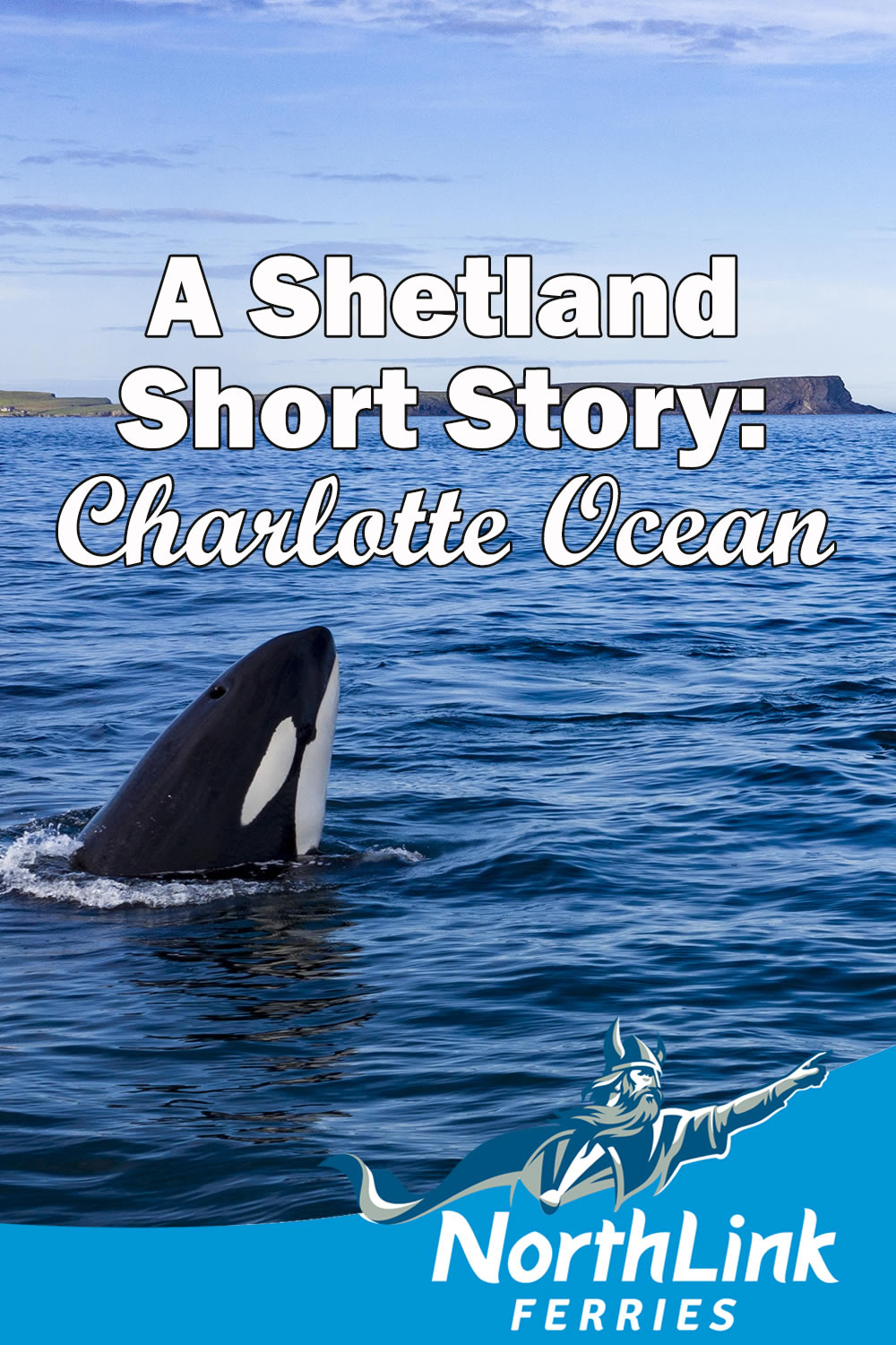 A Shetland Short Story: Charlotte Ocean