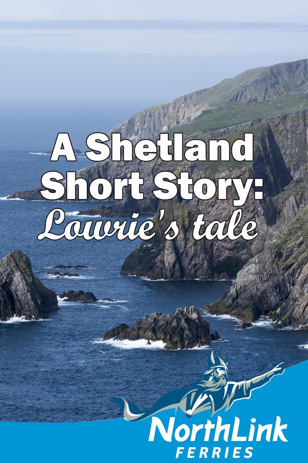 A Shetland Short Story: Lowrie's tale