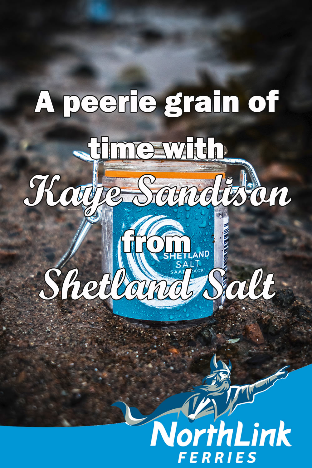A peerie grain of time with Kaye Sandison from Shetland Salt
