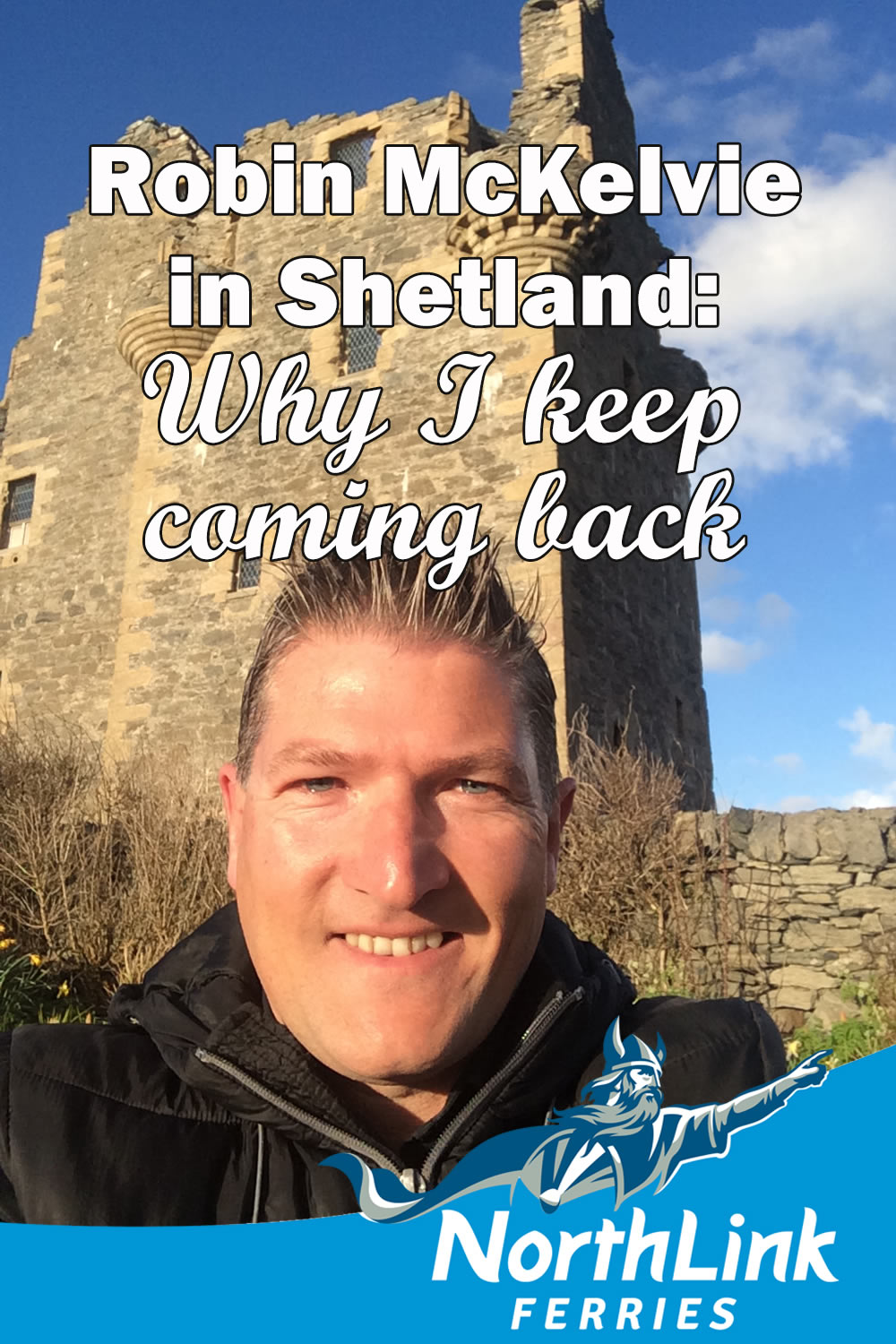 Robin McKelvie in Shetland: Why I keep coming back