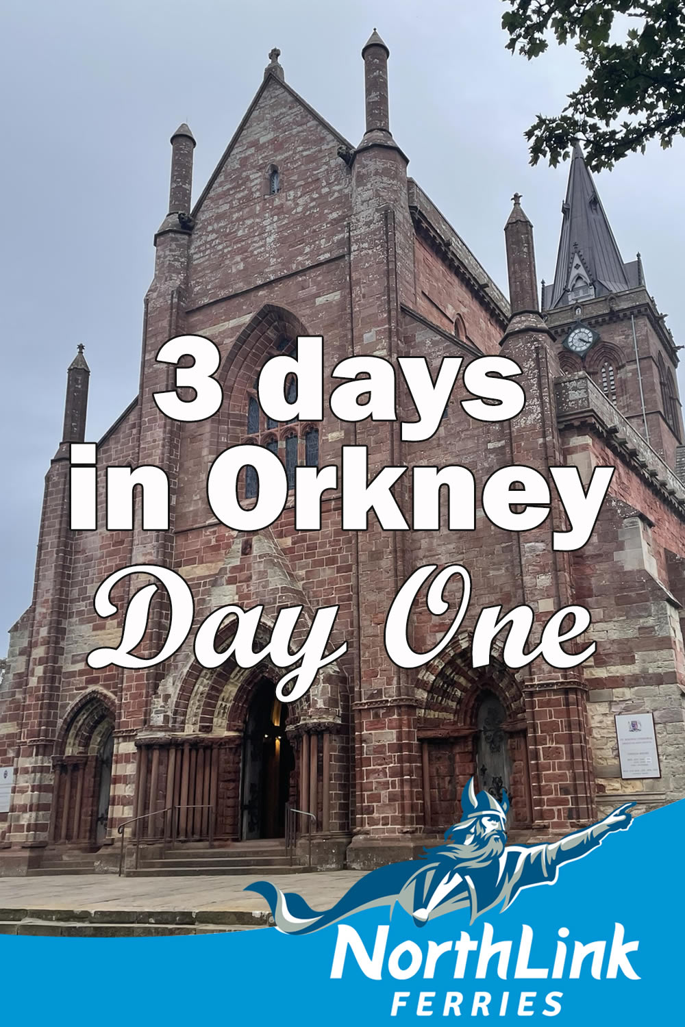 3 days in Orkney - Day One