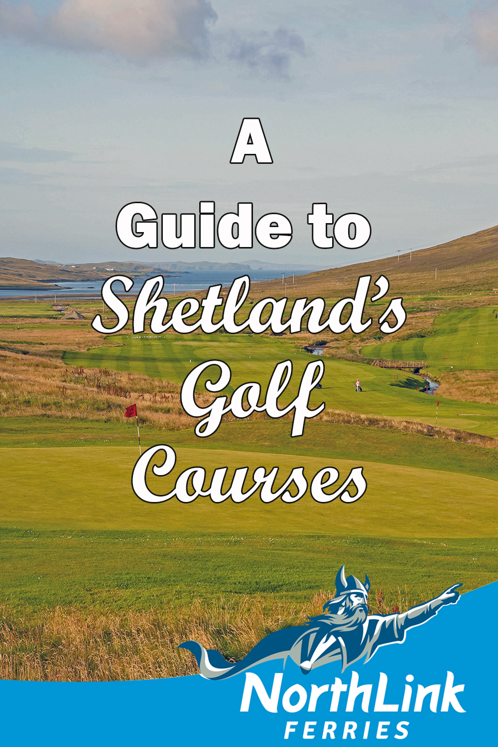 A Guide to Shetlands Golf Courses