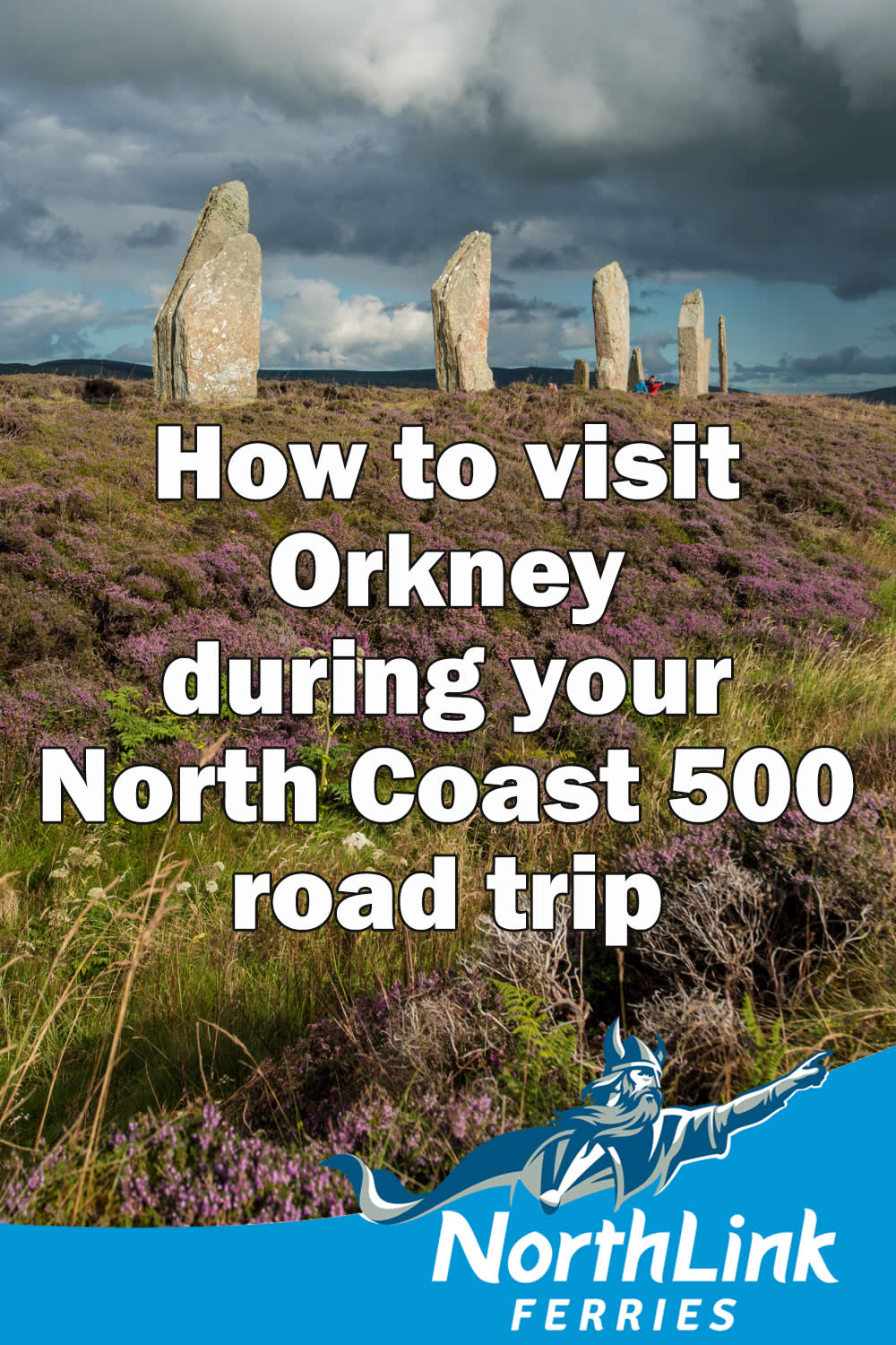 How to visit Orkney during your North Coast 500 road trip