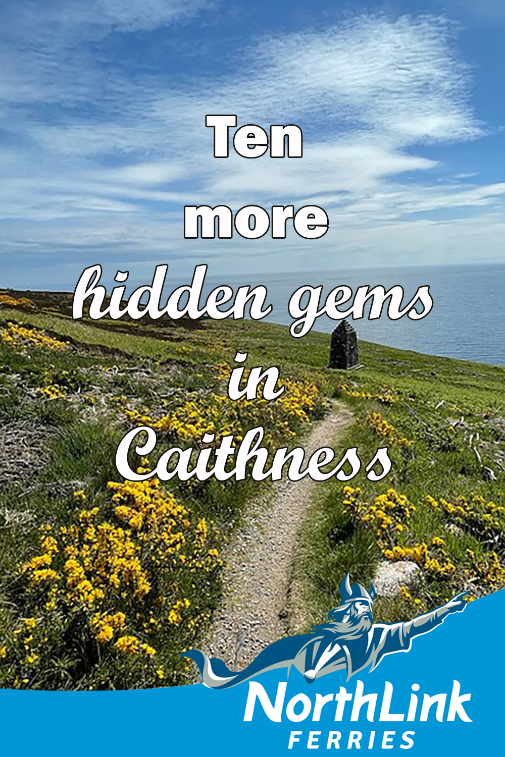 Ten more hidden gems in Caithness
