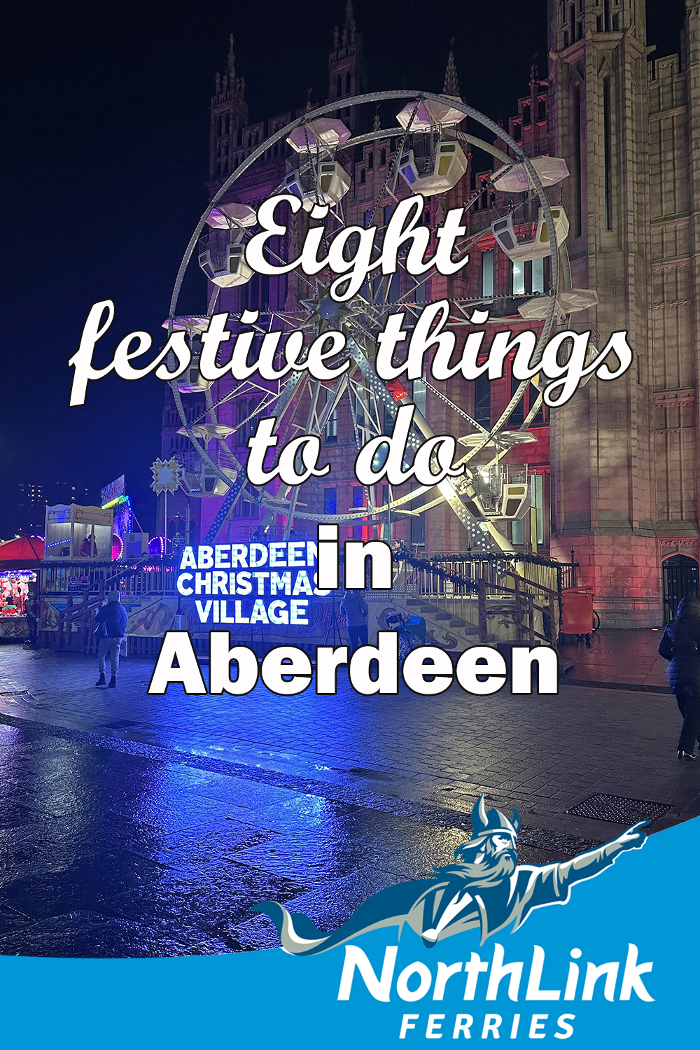 Eight festive things to do in Aberdeen
