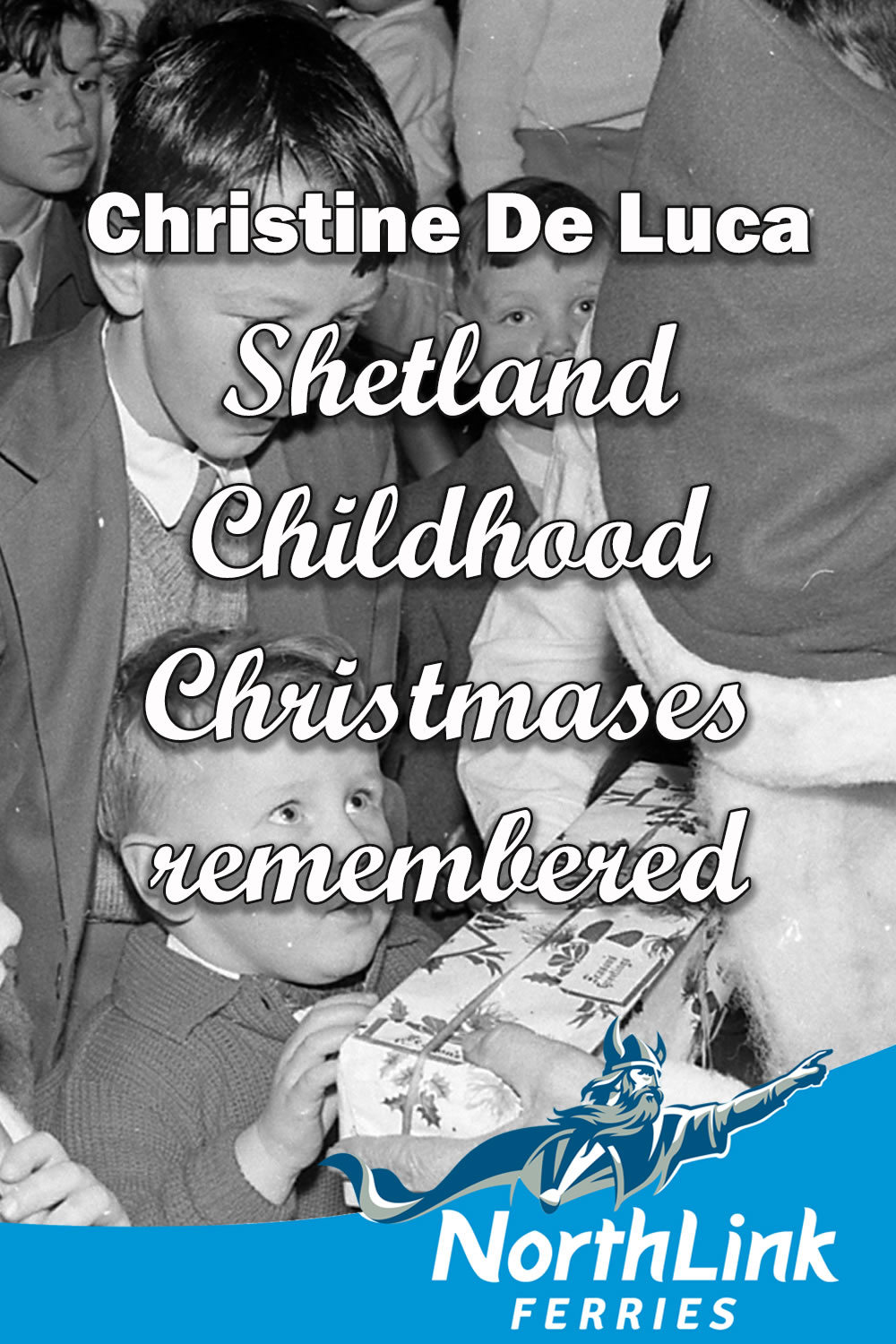 Shetland Childhood Christmases Remembered