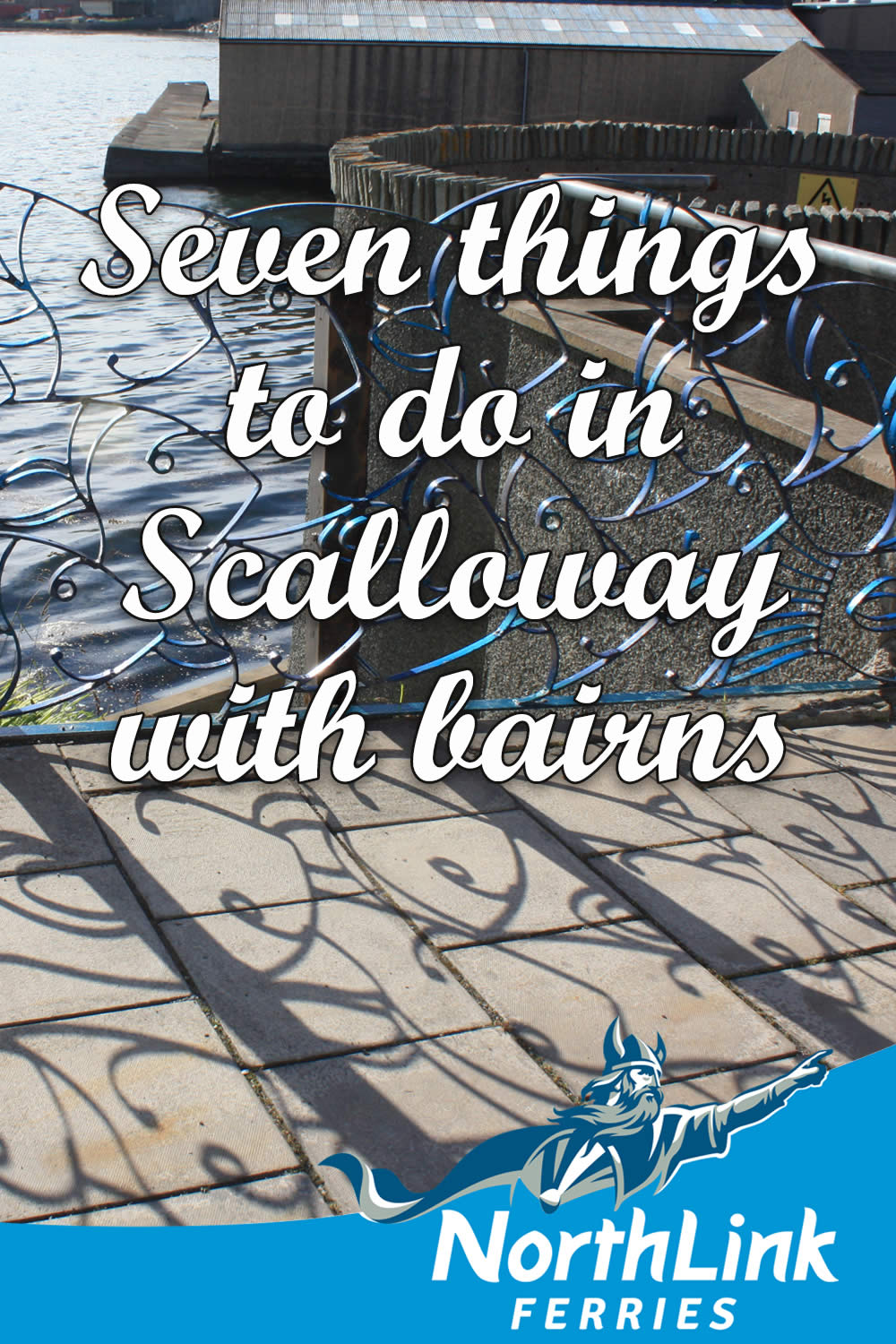 Seven things to do in Scalloway with bairns