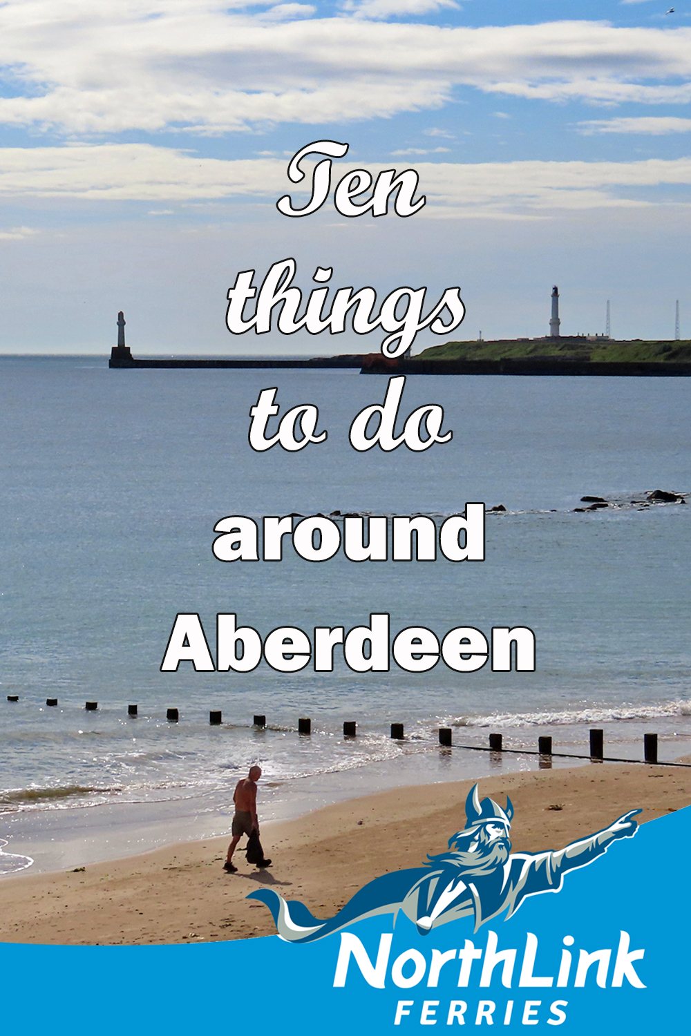 Ten things to do around Aberdeen