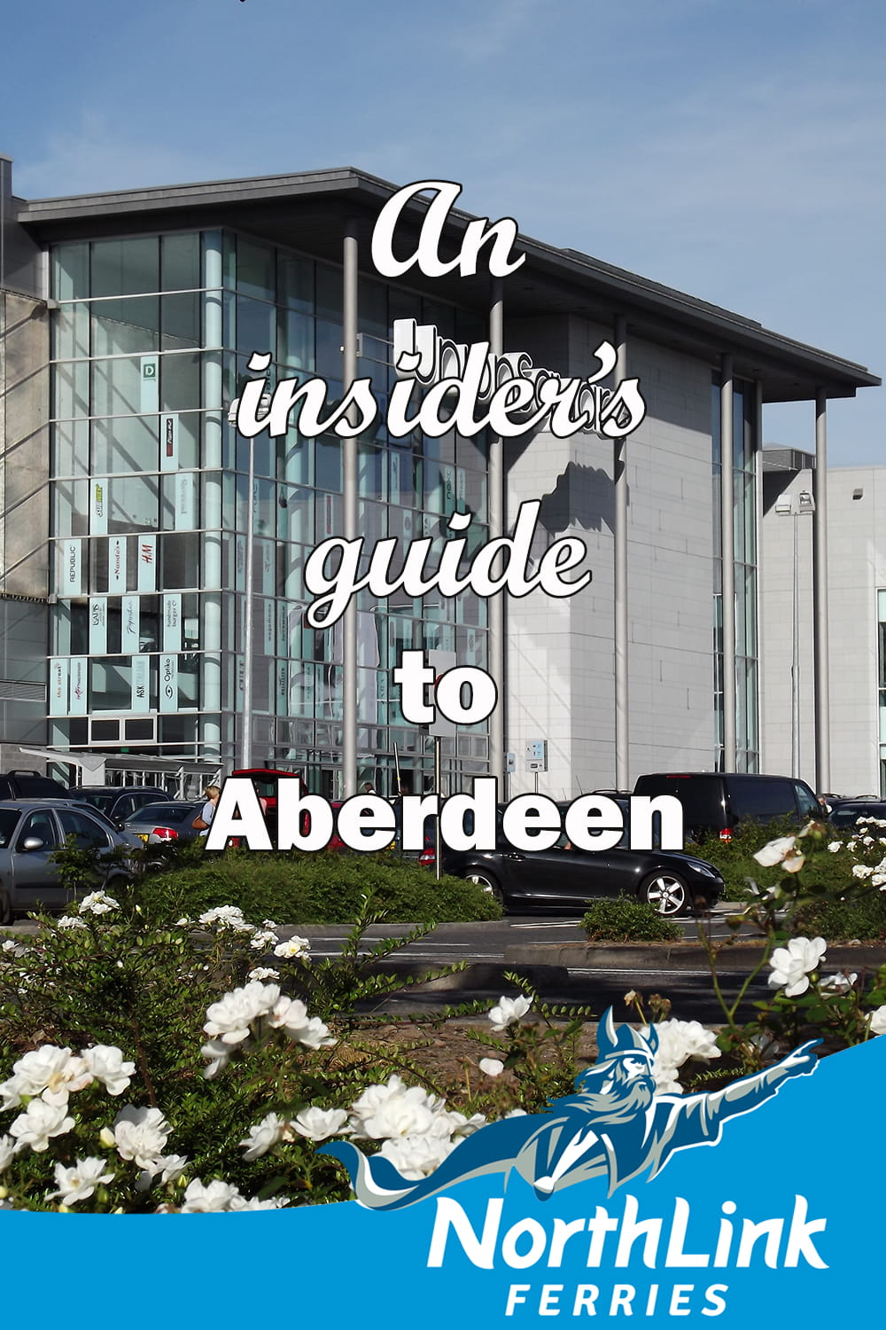 An Insiders Guide to Aberdeen