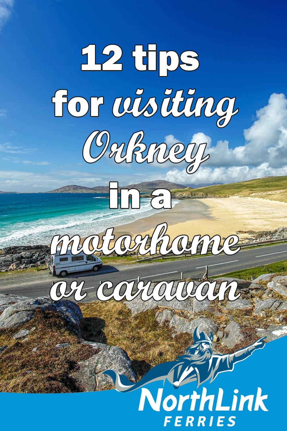12 tips for visiting Orkney in a motorhome or caravan